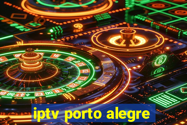 iptv porto alegre